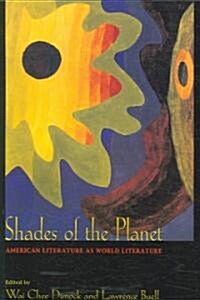 Shades of the Planet: American Literature as World Literature (Paperback)