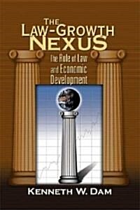 The Law-Growth Nexus: The Rule of Law and Economic Development (Hardcover)