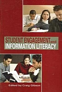 Student Engagement And Information Literacy (Paperback)