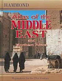 Hammond Atlas of the Middle East and North Africa (Hardcover, 1st)