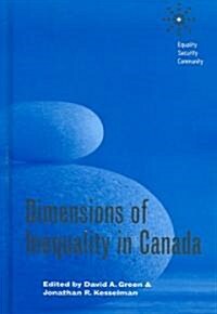 Dimensions of Inequality in Canada (Hardcover)