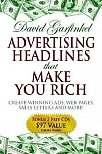 [중고] Advertising Headlines That Make You Rich: Create Winning Ads, Web Pages, Sales Letters and More (Hardcover)