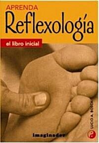 Aprenda Reflexologia / Learn Reflexology (Paperback)