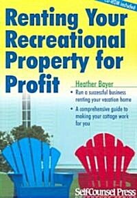 Renting Your Recreational Property for Profit [With CDROM] (Paperback)