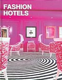 Fashion Hotels (Hardcover)