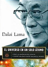 El Universo En Un Solo Atomo / The Universe in a Single Atom (Paperback, Translation)