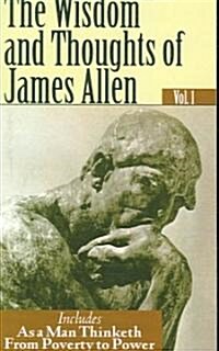 The Wisdom and Thoughts of James Allen (Paperback)