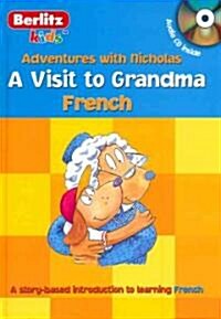 A Visit to Grandma / Une Visite Chez Grand-mere (Hardcover, Compact Disc)