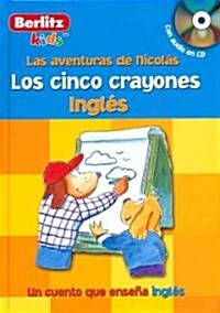 Los Cinco Crayones / The Five Crayons (Hardcover, Compact Disc)