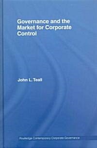 Governance and the Market for Corporate Control (Hardcover)