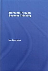 Thinking Through Systems Thinking (Hardcover)