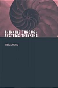 Thinking Through Systems Thinking (Paperback)