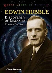 Edwin Hubble: Discoverer of Galaxies (Library Binding, Revised)