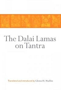 The Dalai Lamas on Tantra (Hardcover)