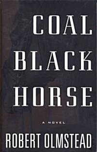 Coal Black Horse (Hardcover, Deckle Edge)