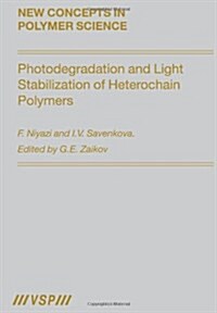 Photodegradation and Light Stabilization of Heterochain Polymers (Hardcover)