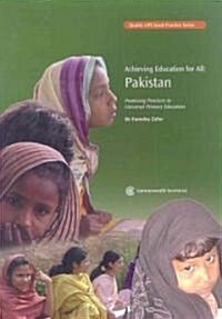 Achieving Education for All: Pakistan: Promising Practices in Universal Primary Education (Paperback)