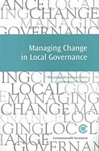 Managing Change in Local Governance, 15 (Paperback)