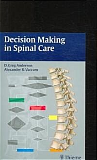 Decision Making in Spinal Care (Paperback, 1st)