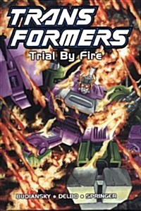 Transformers : Trial by Fire (Hardcover, Special ed)