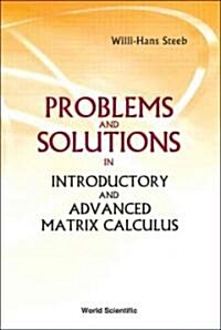 Problems and Solutions in Introductory and Advanced Matrix Calculus (Hardcover)