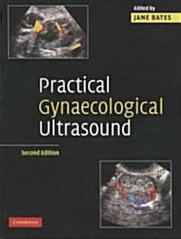 Practical Gynaecological Ultrasound (Paperback, 2 Revised edition)