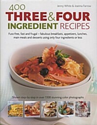 400 Three & Four Ingredient Recipes (Hardcover, New ed)