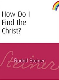 How Do I Find the Christ? (Paperback)