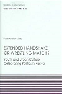 Extended Handshake or Wrestling Match? (Paperback)