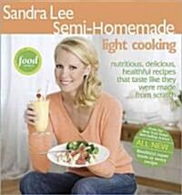 Sandra Lee Semi-homemade Cooking Made Light (Paperback)