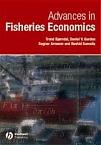 Advances in Fisheries Economics: Festschrift in Honour of Professor Gordon R. Munro (Hardcover)