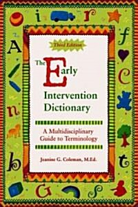 The Early Intervention Dictionary (Paperback, 3rd)