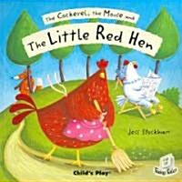 The Cockerel, the Mouse and the Little Red Hen (Paperback)