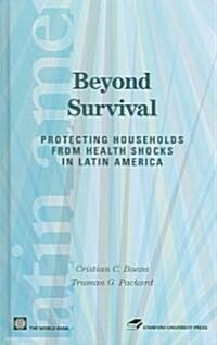 Beyond Survival: Protecting Households from Health Shocks in Latin America (Hardcover)