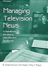 Managing Television News (Paperback)