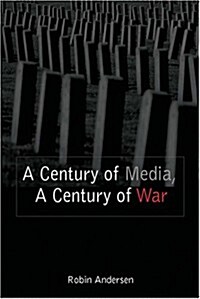 A Century of Media, a Century of War (Hardcover)