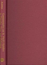 Commentaries on St. Pauls Epistles to Timothy, Titus, and Philemon (Hardcover)