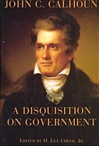 A Disquisition on Government (Paperback)