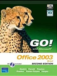 Go! With Microsoft Office 2003 Brief (Paperback, CD-ROM, 2nd)