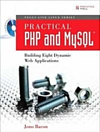 Practical PHP and MySQL: Building Eight Dynamic Web Applications [With CDROM] (Paperback)