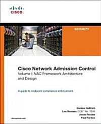 Cisco Network Admission Control, Volume I: Nac Framework Architecture and Design (Paperback)