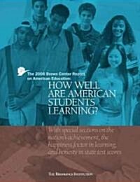 The Brown Center Report on American Education: How Well Are American Students Learning? (Paperback, 2006)
