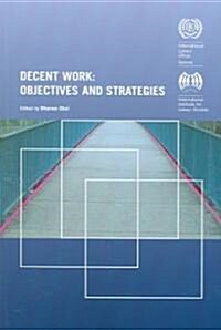 Decent Work: Objectives and Strategies (Paperback)