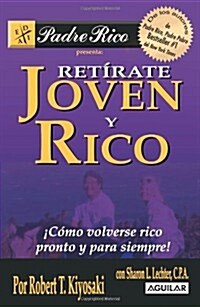 Ret?ate joven y rico / Retire Young Retire Rich (Paperback)