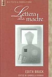 Lettera Alla Madre: An MLA Text Edition (Paperback, Critical)