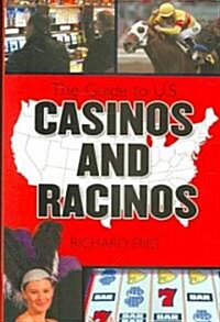 The Complete Guide to U.S. Casinos and Racinos (Paperback)