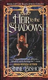 Heir to the Shadows (Mass Market Paperback, Reissue)