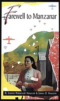 [중고] Farewell to Manzanar: A True Story of Japanese American Experience During and After the World War II Internment (Mass Market Paperback)