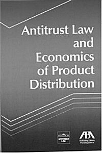 Antitrust Law and Economics of Product Distribution (Paperback)