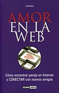 Amor En La Web / Online Love (Paperback)